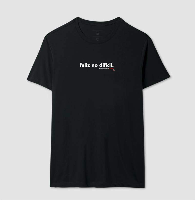 Camiseta Olimpo - Feliz no difícil - PRETA E BRANCA - 100% algodão