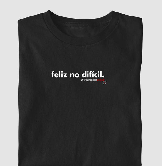 Camiseta Olimpo - Feliz no difícil - PRETA E BRANCA - 100% algodão